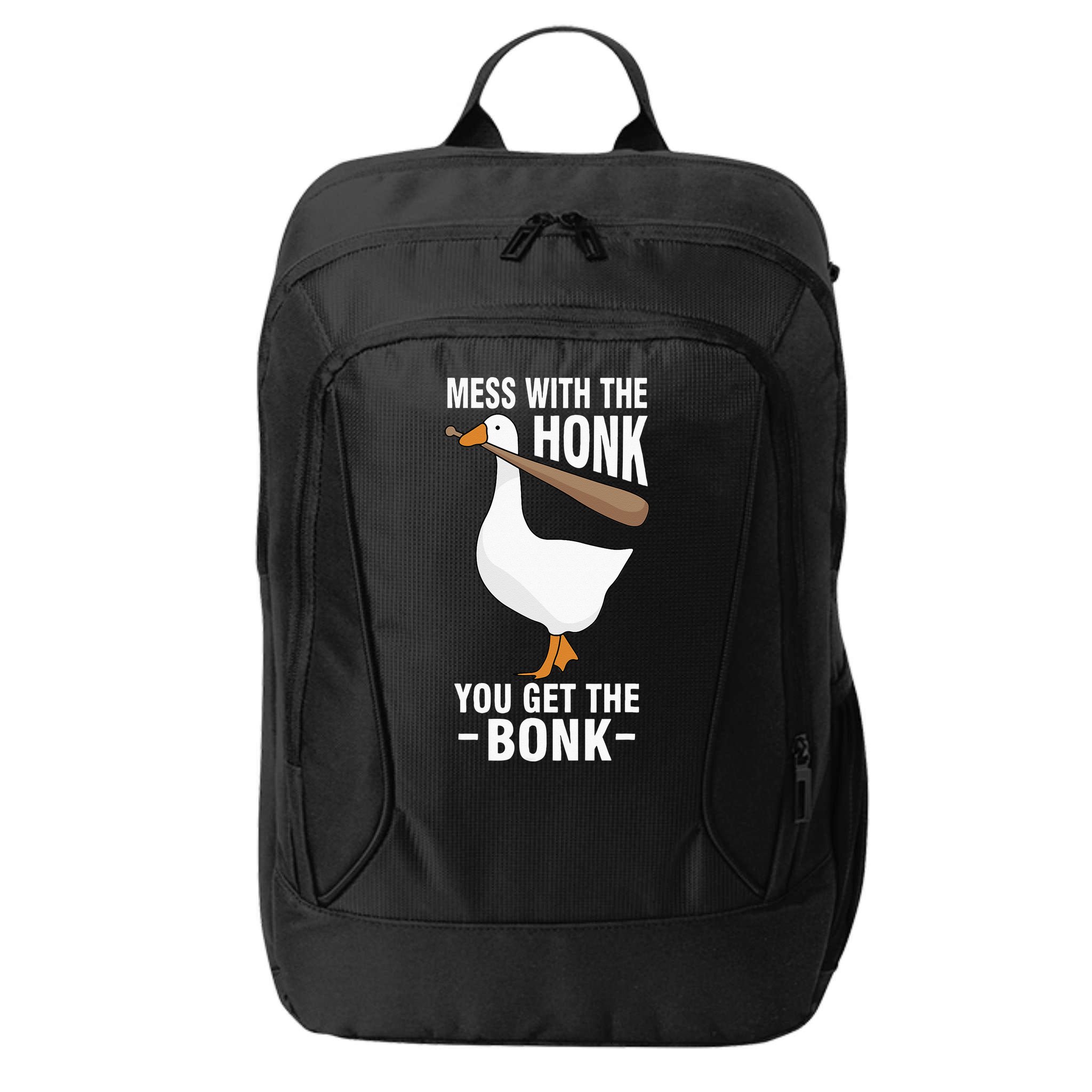 Goose Mess With The Honk You Get The Bonk City Backpack