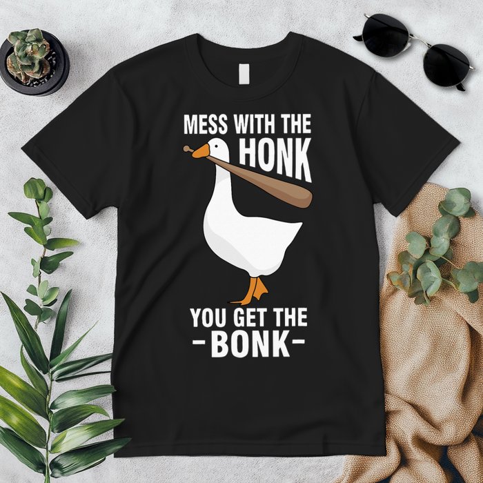 Goose Mess With The Honk You Get The Bonk Premium T-Shirt