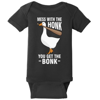 Goose Mess With The Honk You Get The Bonk Baby Bodysuit
