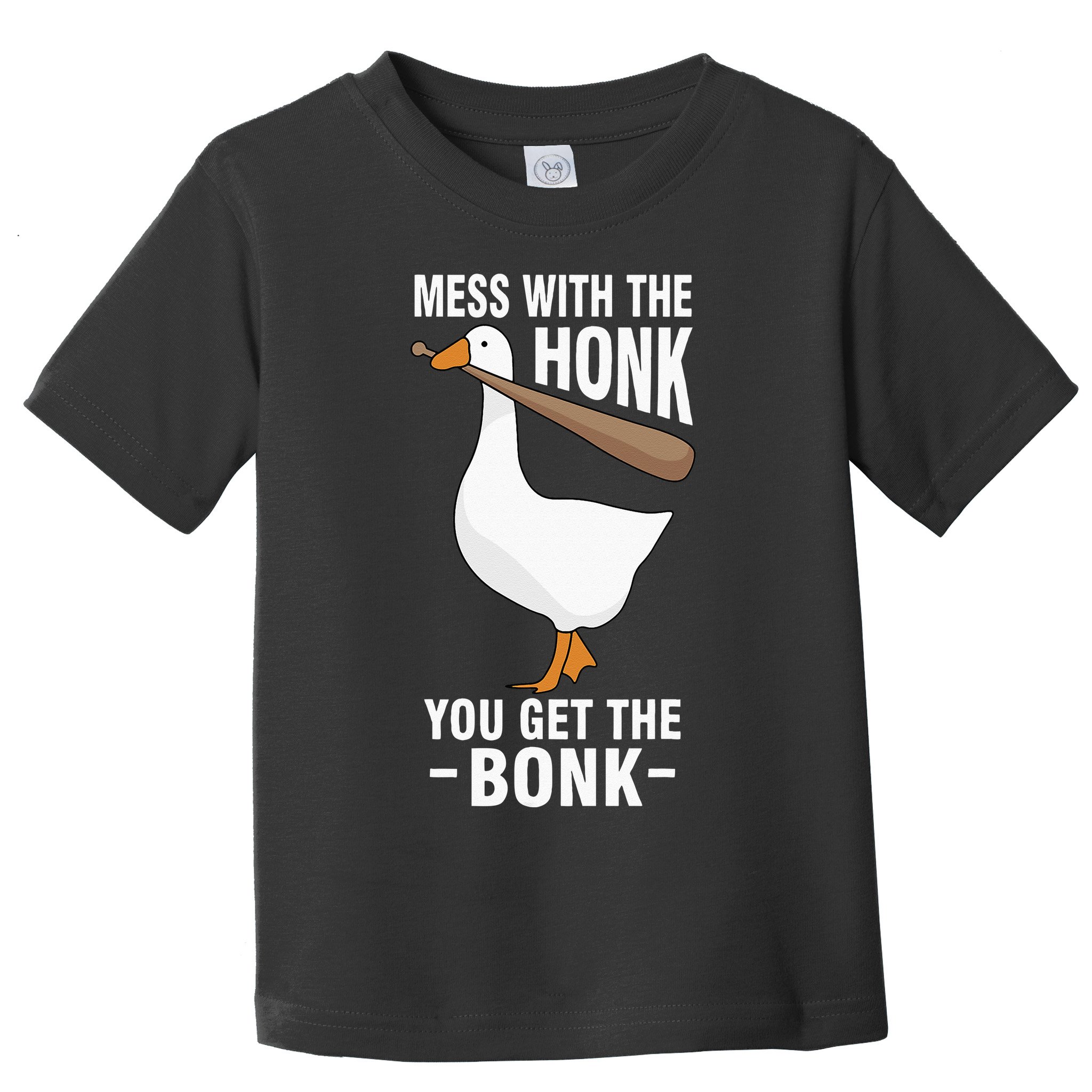 Goose Mess With The Honk You Get The Bonk Toddler T-Shirt