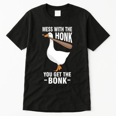 Goose Mess With The Honk You Get The Bonk Tall T-Shirt