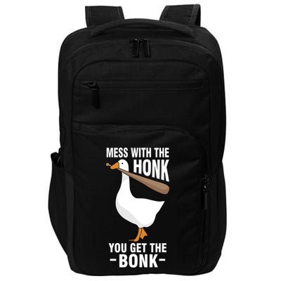 Goose Mess With The Honk You Get The Bonk Impact Tech Backpack