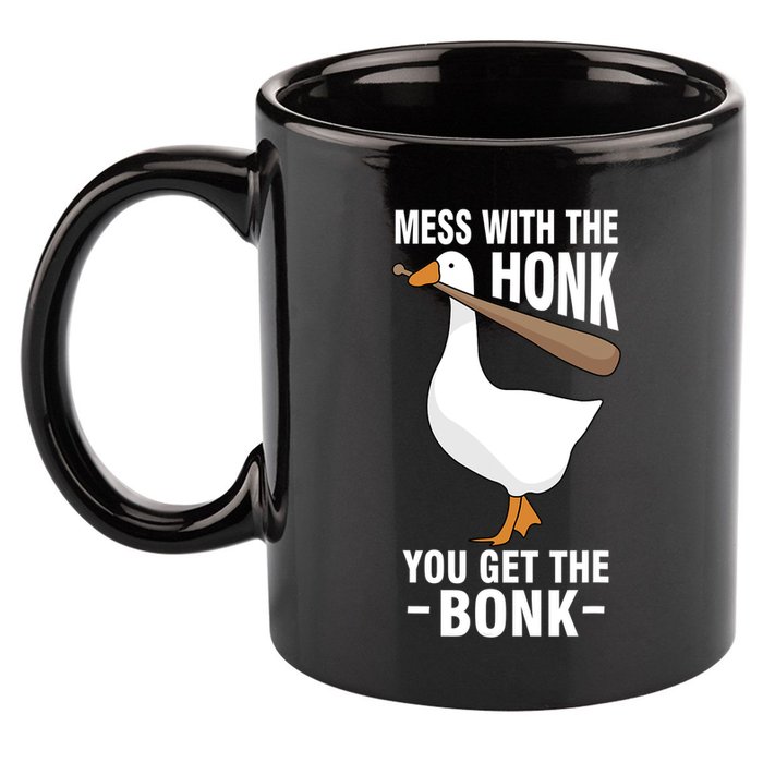 Goose Mess With The Honk You Get The Bonk 11oz C Handle Ceramic Mug