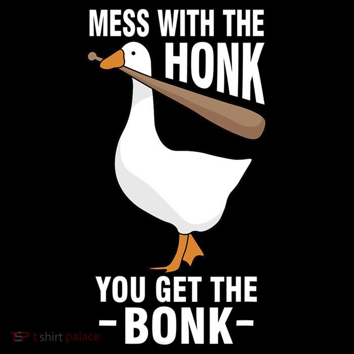 Goose Mess With The Honk You Get The Bonk Flatbill Hat
