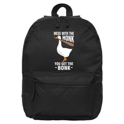 Goose Mess With The Honk You Get The Bonk 16 in Basic Backpack