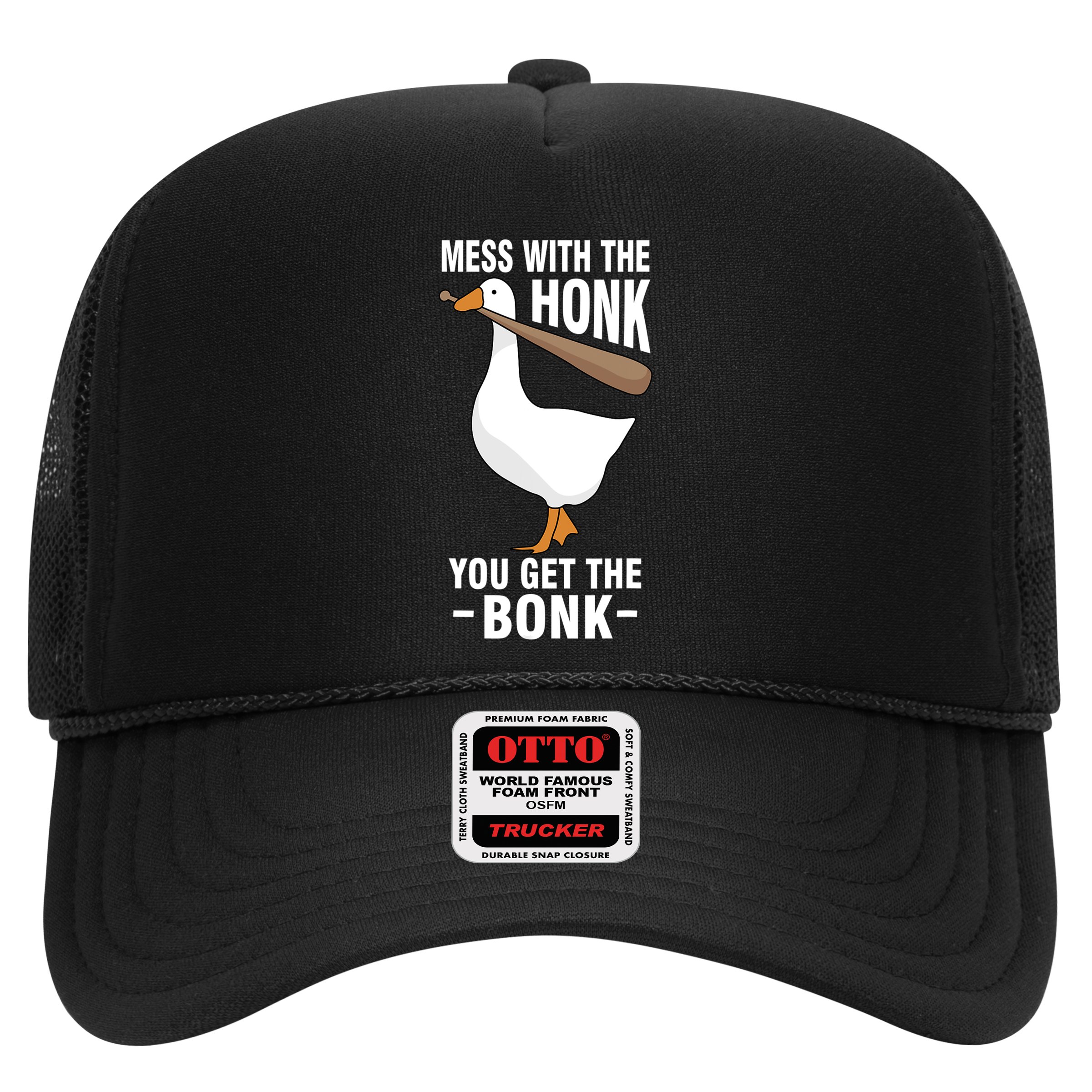 Goose Mess With The Honk You Get The Bonk Hat