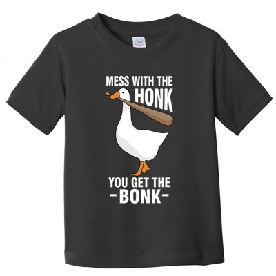 Goose Mess With The Honk You Get The Bonk Toddler T-Shirt