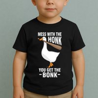Goose Mess With The Honk You Get The Bonk Toddler T-Shirt