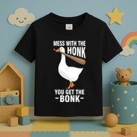 Goose Mess With The Honk You Get The Bonk Toddler T-Shirt
