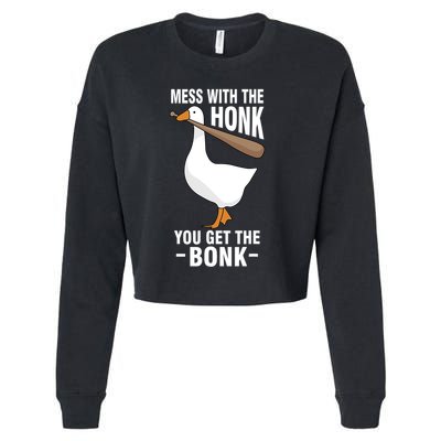 Goose Mess With The Honk You Get The Bonk Cropped Pullover Crew