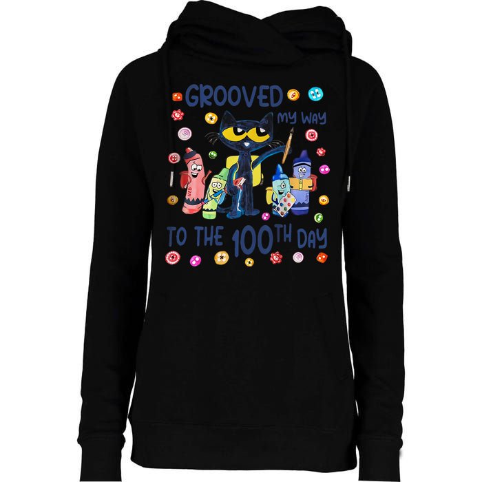Grooved My Way To The 100th Day Pete Cat 100 Days Of School Womens Funnel Neck Pullover Hood