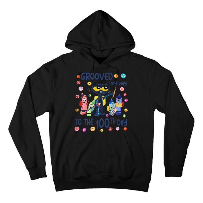 Grooved My Way To The 100th Day Pete Cat 100 Days Of School Tall Hoodie