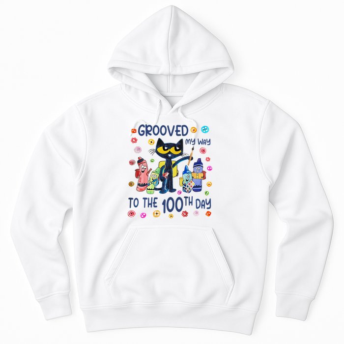 Grooved My Way To The 100th Day Pete Cat 100 Days Of School Hoodie