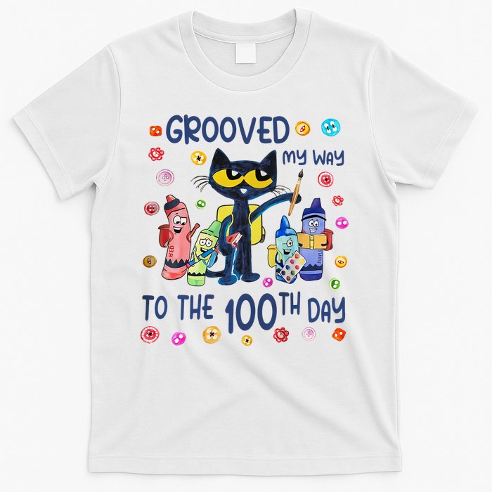 Grooved My Way To The 100th Day Pete Cat 100 Days Of School T-Shirt