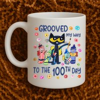 Grooved My Way To The 100th Day Pete Cat 100 Days Of School Mug