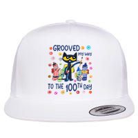Grooved My Way To The 100th Day Pete Cat 100 Days Of School Flat Bill Trucker Hat