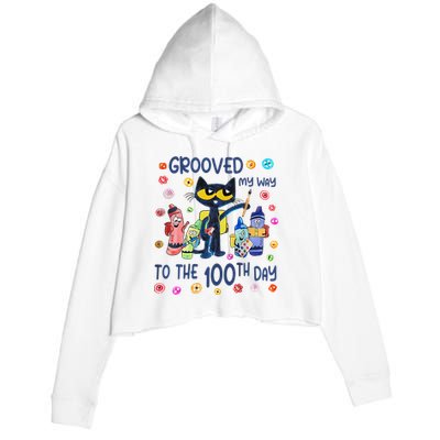 Grooved My Way To The 100th Day Pete Cat 100 Days Of School Crop Fleece Hoodie