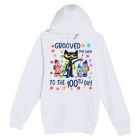 Grooved My Way To The 100th Day Pete Cat 100 Days Of School Premium Pullover Hoodie