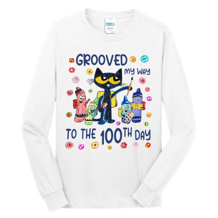 Grooved My Way To The 100th Day Pete Cat 100 Days Of School Tall Long Sleeve T-Shirt