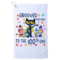 Grooved My Way To The 100th Day Pete Cat 100 Days Of School Golf Towel