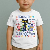 Grooved My Way To The 100th Day Pete Cat 100 Days Of School Toddler T-Shirt
