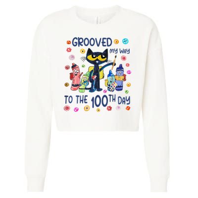 Grooved My Way To The 100th Day Pete Cat 100 Days Of School Cropped Pullover Crew
