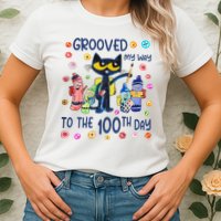 Grooved My Way To The 100th Day Pete Cat 100 Days Of School Womens T-Shirt