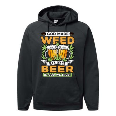 God Made Weeb Man Made Beer Performance Fleece Hoodie