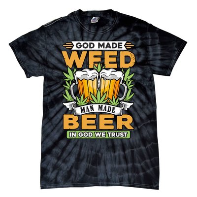 God Made Weeb Man Made Beer Tie-Dye T-Shirt