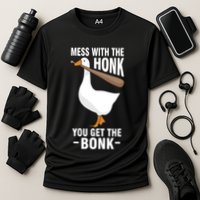 Goose Mess With The Honk You Get The Bonk Performance Shirt