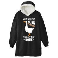 Goose Mess With The Honk You Get The Bonk Hooded Wearable Blanket