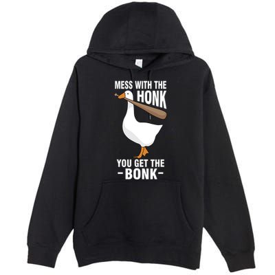 Goose Mess With The Honk You Get The Bonk Premium Pullover Hoodie
