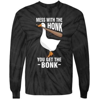 Goose Mess With The Honk You Get The Bonk Tie-Dye Long Sleeve Shirt