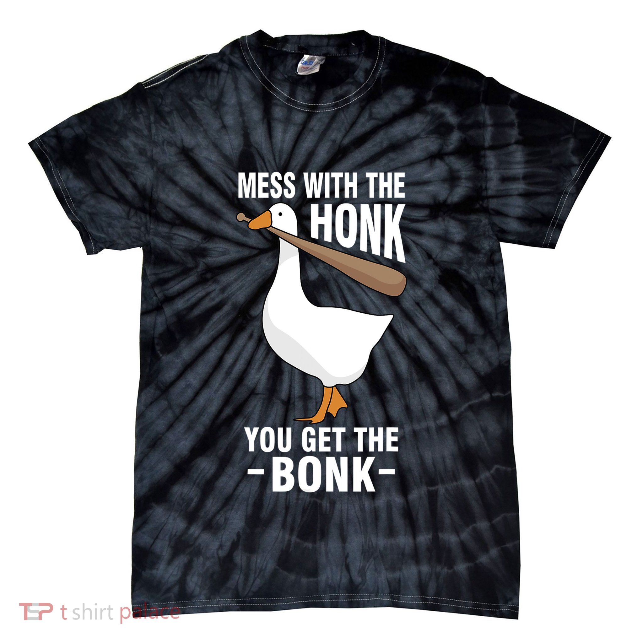 Goose Mess With The Honk You Get The Bonk Tie-Dye T-Shirt