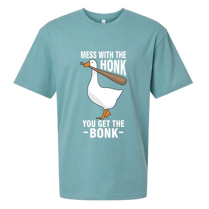 Goose Mess With The Honk You Get The Bonk Sueded Cloud Jersey T-Shirt