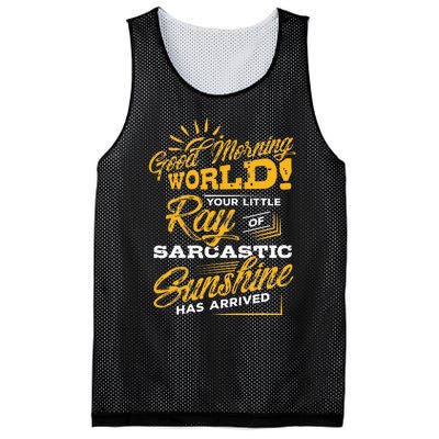 Good Morning World Sarcastic Ray Of Sunshine Mesh Reversible Basketball Jersey Tank