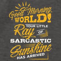 Good Morning World Sarcastic Ray Of Sunshine Vector Backpack
