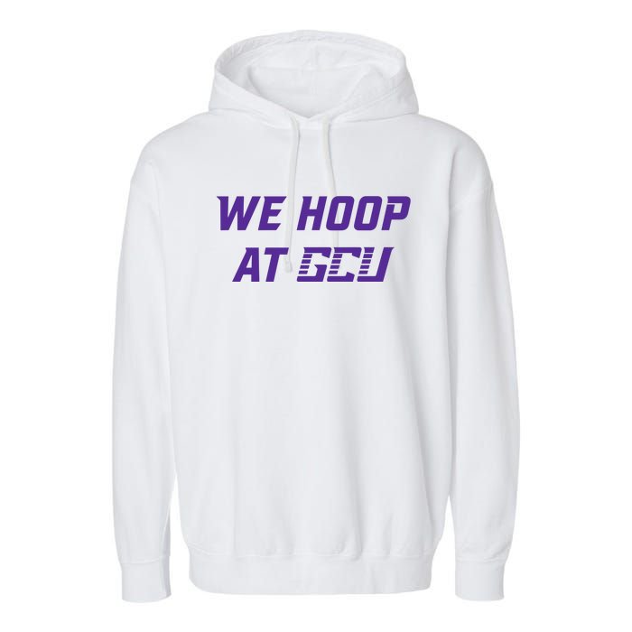 Gcu Mbb We Hoop At Gcu Garment-Dyed Fleece Hoodie