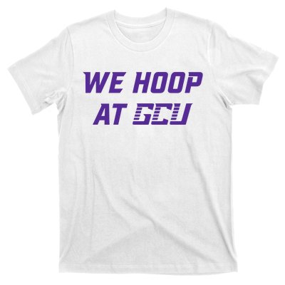 Gcu Mbb We Hoop At Gcu T-Shirt