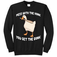 Goose Mess With The Honk You Get The Bonk Sweatshirt