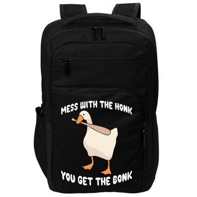 Goose Mess With The Honk You Get The Bonk Impact Tech Backpack