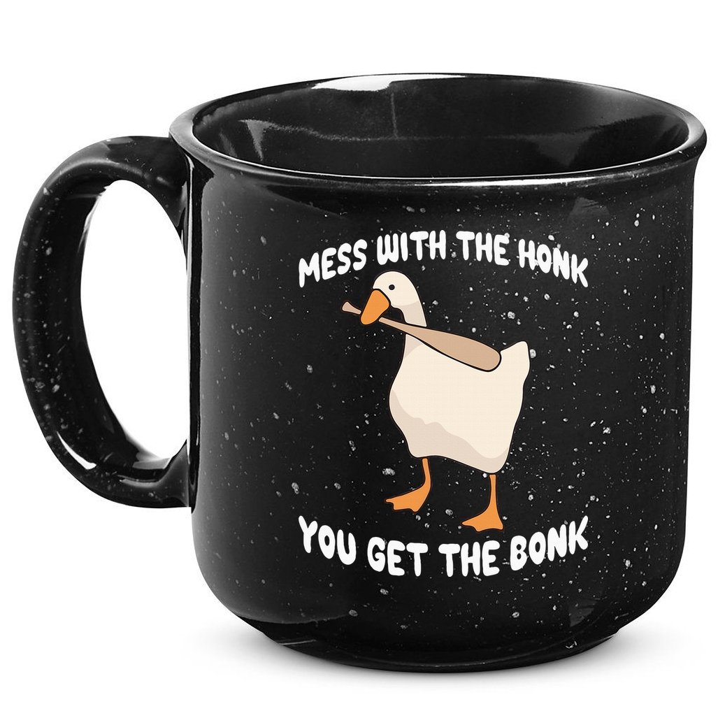 Goose Mess With The Honk You Get The Bonk 15oz Campfire Ceramic Mug