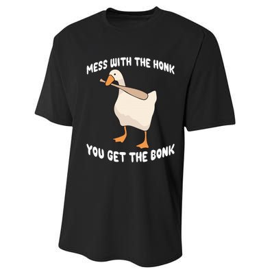 Goose Mess With The Honk You Get The Bonk Performance Sprint T-Shirt