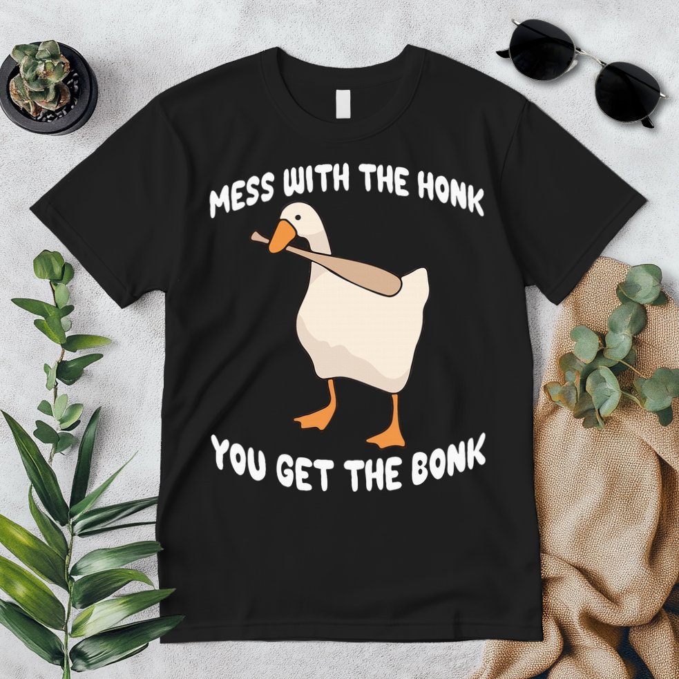 Goose Mess With The Honk You Get The Bonk Premium T-Shirt