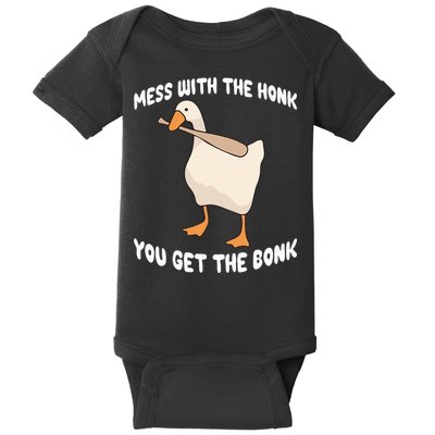 Goose Mess With The Honk You Get The Bonk Baby Bodysuit