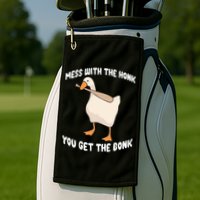 Goose Mess With The Honk You Get The Bonk Golf Towel