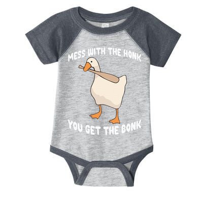 Goose Mess With The Honk You Get The Bonk Infant Baby Jersey Bodysuit