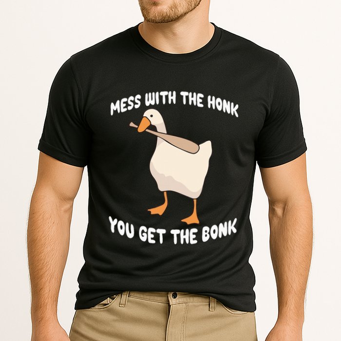 Goose Mess With The Honk You Get The Bonk Performance Shirt