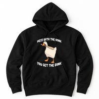 Goose Mess With The Honk You Get The Bonk Hoodie