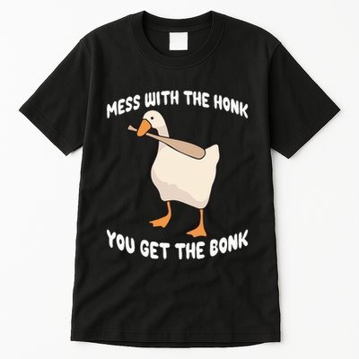 Goose Mess With The Honk You Get The Bonk Tall T-Shirt
